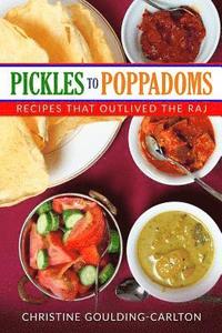 bokomslag Pickles to Poppadoms: Recipes that outlived the Raj