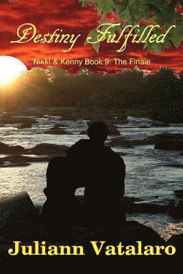 bokomslag Destiny Fulfilled: Nikki & Kenny Book 9, The Finale