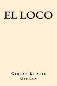 bokomslag El Loco (Spanish Edition)