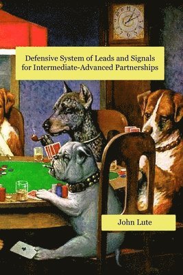 Defensive System of Leads and Signals For Intermediate-Advanced Partnerships 1