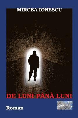 bokomslag de Luni Pana Luni: Roman