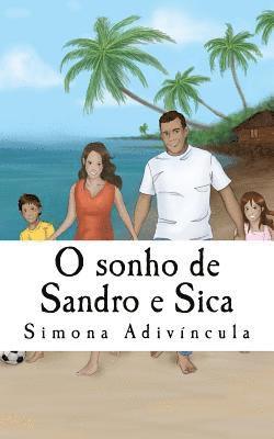 bokomslag O sonho de Sandro e Sica: História baseada em fato real