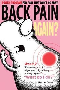 bokomslag Back Pain Again?: 4-Week Program for Pain that Won't Go Away