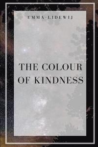 bokomslag The Colour of Kindness