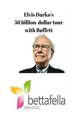 Elvis Opoku Darko - Elvis Darko's 56 billion dollar tour with Warren Buffett: Bettafella, Häftad