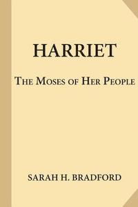 bokomslag Harriet, the Moses of Her People