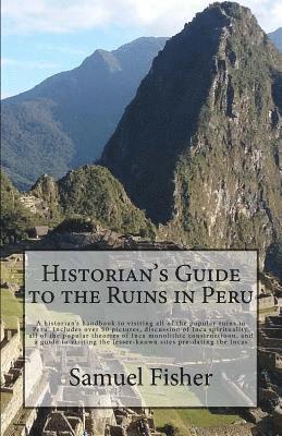 Historian's Guide to the Ruins in Peru 1