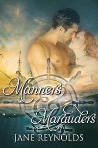 bokomslag Manners & Marauders: Book 4 of The Swashbuckling Romance Series