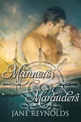 bokomslag Manners & Marauders: Book 4 of The Swashbuckling Romance Series