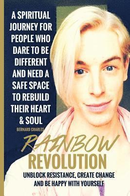 bokomslag Rainbow Revolution: Unblock Resistance, Create Change and Be Happy With Yourself