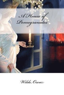 A House of Pomegranates