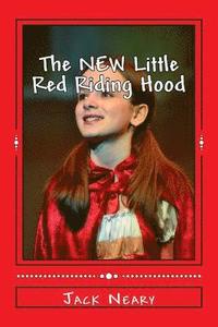 bokomslag The NEW Little Red Riding Hood: This is not your Grandma's Little Red