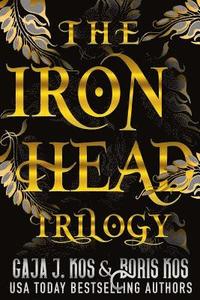 bokomslag The Iron Head Trilogy: Omnibus