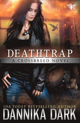 Deathtrap (Crossbreed Series Book 3) 1