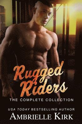 Rugged Riders: The Complete Collection 1