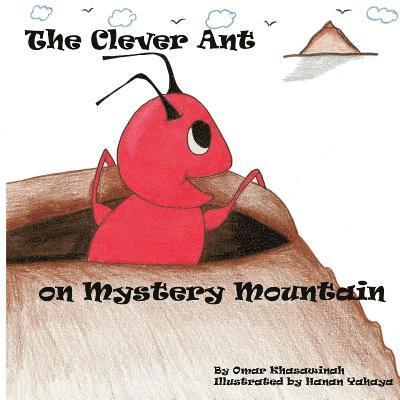 The Clever Ant on Mystery Mountain 1