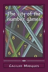 bokomslag The city of the number games: An Amazonian Adventure