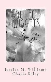bokomslag Soulful Nuggets: From The Eyes of a Child, From The Heart of a Teenager