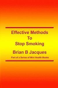 bokomslag Effective Methods To Stop Smoking