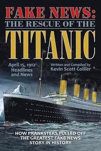 bokomslag Fake News: The Rescue of the Titanic
