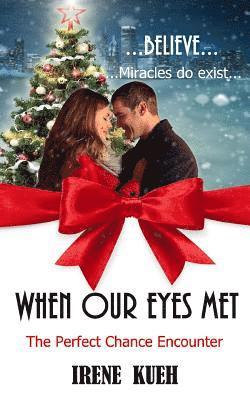 bokomslag When Our Eyes Met: (The Perfect Chance Encounter)