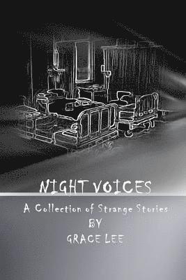 Grace Lee - Night Voices: A Collection of Strange Stories, Häftad