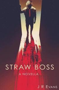 bokomslag Straw Boss: A Novella