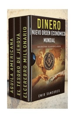 Nuevo Orden Economico Mundial: Secretos Clasificados 1