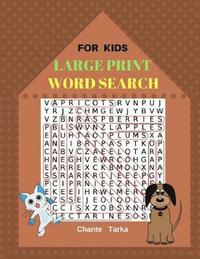 bokomslag For Kids Large Print Word Search: 50 Puzzles Large Print Easy To Read Fun Game