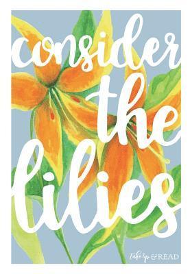 Consider the Lilies 1