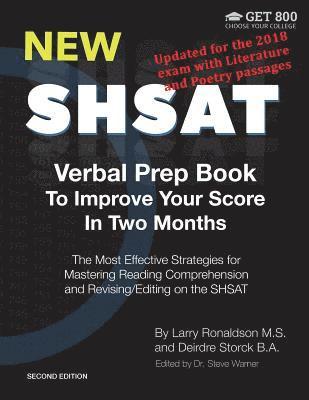 Larry Ronaldson, Deirdre Storck - New SHSAT Verbal Prep Book To Improve Your Score In Two Months: The Most Effective Strategies for Mastering Reading Comprehension and Revising/Editing, Häftad