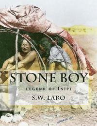 bokomslag Stone Boy: legend of the INIPI