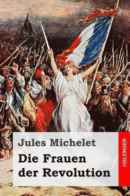 Die Frauen der Revolution 1