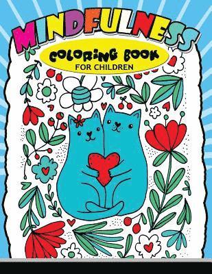 Mindfulness Coloring Artist - Mindfulness Coloring Book for Children: Cute Animals, Bear, Cat, Dog and More to Color for Kids, Häftad