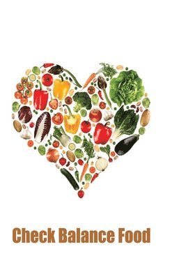 Ella Woo - Check Balance Food, Häftad