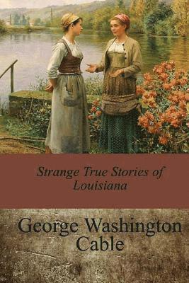 bokomslag Strange True Stories of Louisiana