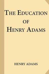 bokomslag The Education of Henry Adams