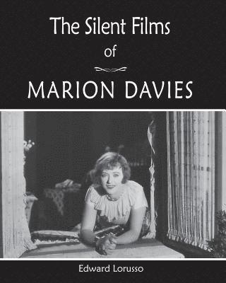 The Silent Films of Marion Davies 1