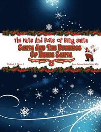 bokomslag Santa and the Business of Being Santa: The Nuts & Bolts of Being Santa