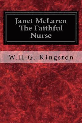 Janet McLaren The Faithful Nurse 1