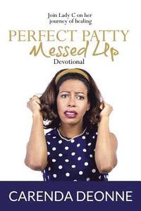 bokomslag Perfect Patty Messed Up Devotional