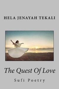 bokomslag The Quest of Love: Sufi Poetry