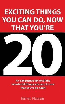bokomslag Novelty Book - Exciting Things You Can Do, Now That You're 20