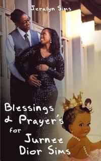 bokomslag Blessings & Prayers: For Princess Jurnee Dior Sims