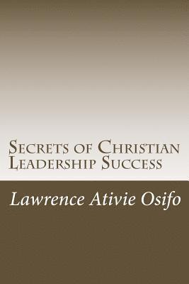 Secrets of Christian Leadership Success 1