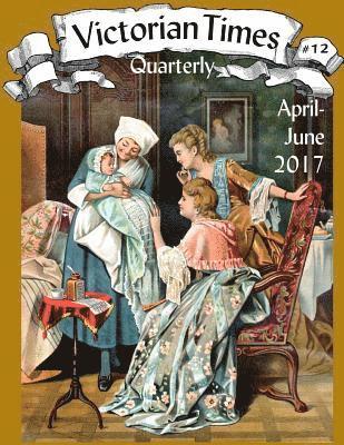 Victorian Times Quarterly #12 1