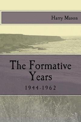 The Formative Years: 1944-1962 1