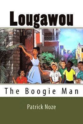 bokomslag Lougawou: The Boogie Man