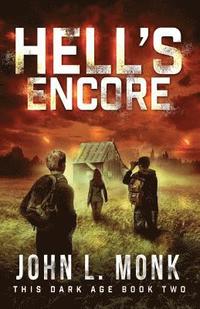 bokomslag Hell's Encore: A Post-Apocalyptic Survival Thriller