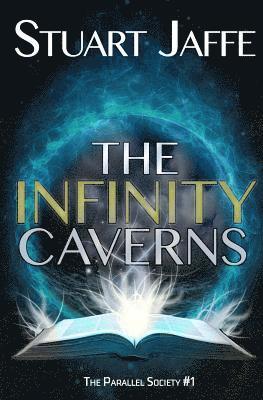 Stuart Jaffe - The Infinity Caverns, Häftad